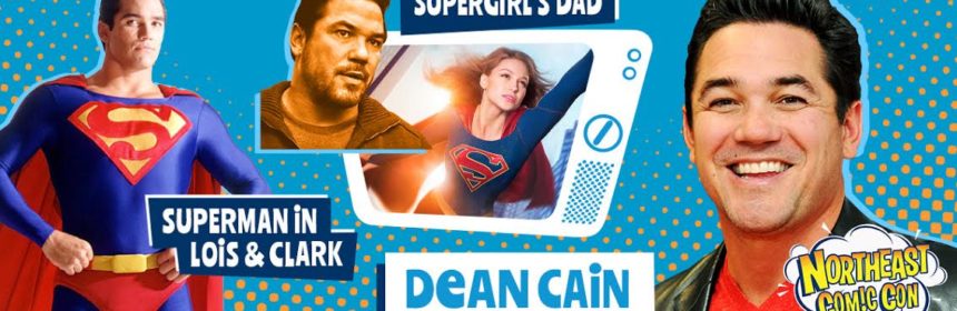 NorthEast Comic Con Welcomes DEAN CAIN