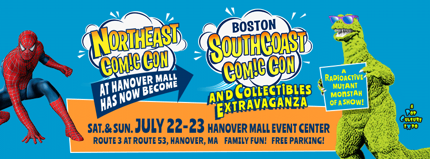 Boston SouthCoast Comic Con in Hanover MA