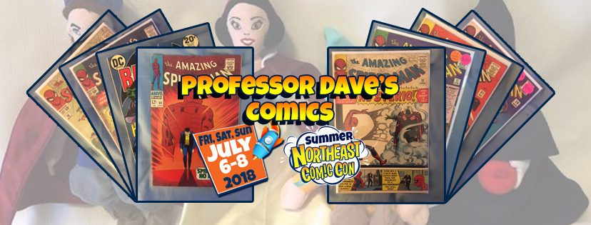 Professor Dave's Comics Brings Vintage and New Comic Books July 2018