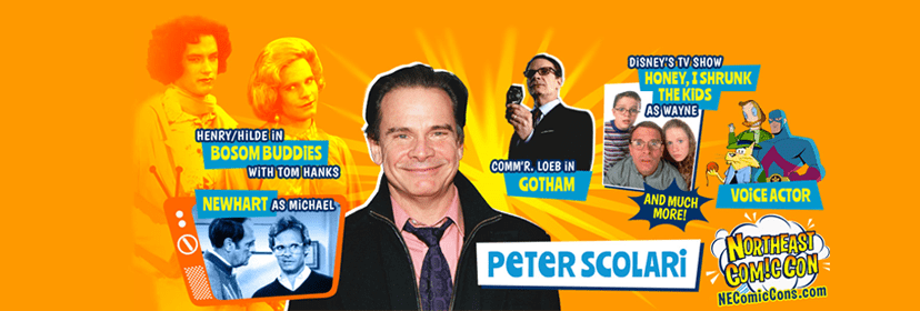 NorthEast ComicCon Welcomes Actor Peter Scolari Nov. 29-Dec 1