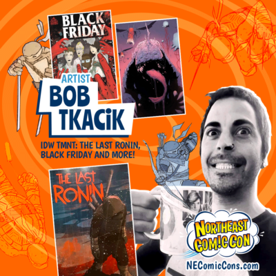 Comic Book Artist Bob Tkacik Appearing at NEComicCon November 2023