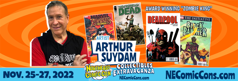 Meet Comic Legend Arthur Suydam at the NEComicCon NOV. 25-27, 2022
