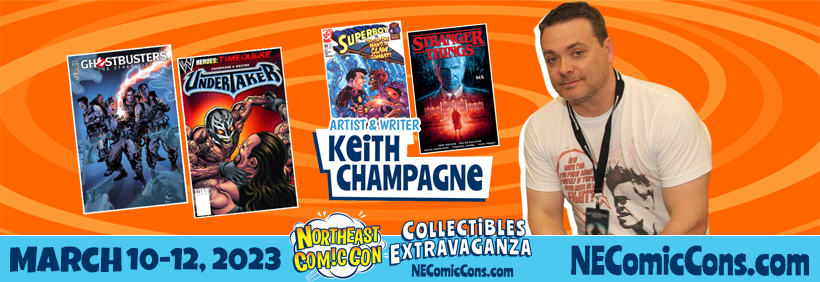 Keith Champagne: A Comic Book Legend Returning to the NorthEast ComicCon