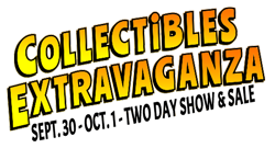 Collectibles Extravaganza Sept 30-Oct 1