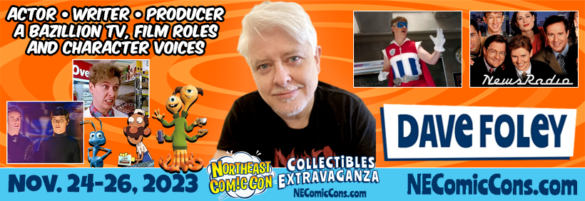 Meet Dave Foley: From Kids in the Hall to NEComicCon, November 24-26, 2023