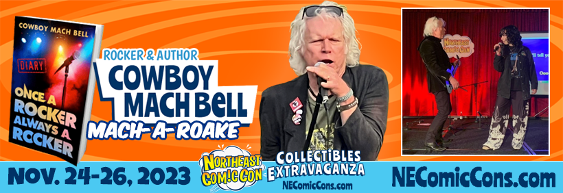 Cowboy Mach Bell Rocks the NEComicCon with Mach-A-Roake on Nov. 24 & 25!