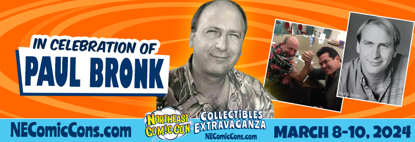 NEComicCon: Dedicating the March 2024 Cabin Fever Show to Paul Bronk