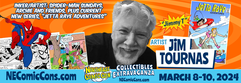 March 8-10, 2024, Join Award Winning Artist Jim Tournas at NEComicCon