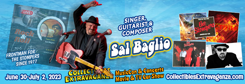 Sal Baglio - Collectibles Extravaganza - MusicCon & Concerts - Movie & TV Car Show - June 30-July 2, 2023