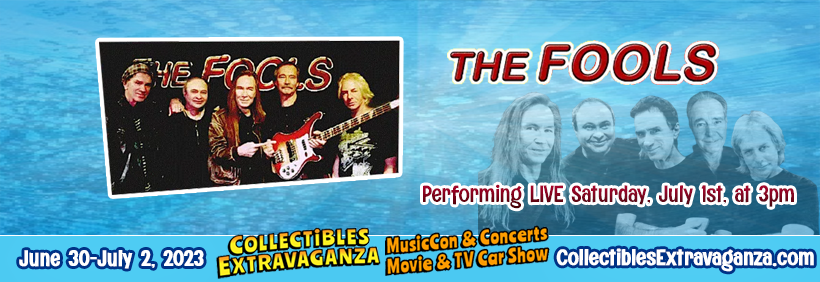 The Fools - Collectibles Extravaganza - MusicCon & Concerts - Movie & TV Car Show - June 30-July 2, 2023